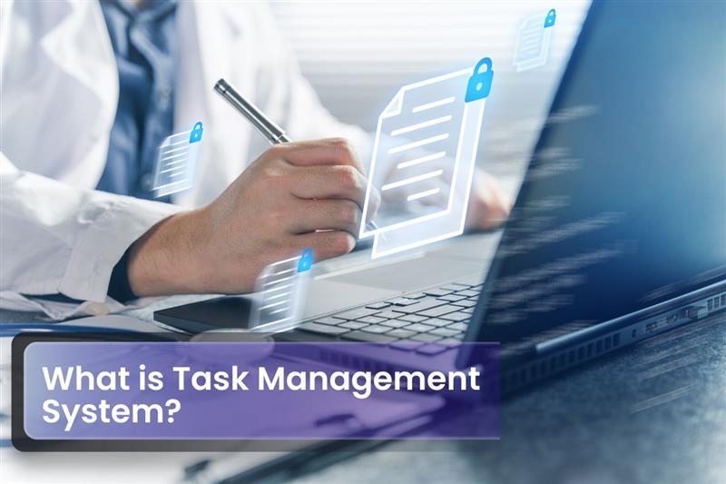 What is task management system? | Nesa Software |